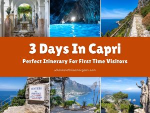 3 Days In Capri: Pefect Itinerary For First Time Visitors